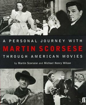 A Personal Journey Through American Movies by Martin Scorsese