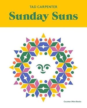 Sunday Suns by Tad Carpenter