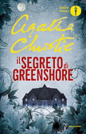 Il segreto di Greenshore by Agatha Christie