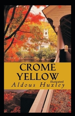 crome yellow illustrated by Aldous Huxley