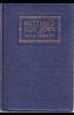 Buttered Side Down annotated by Edna Ferber