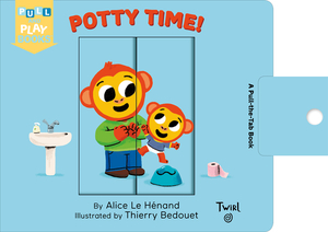 Potty Time: A Pull-The-Tab Book by Alice Le Henand