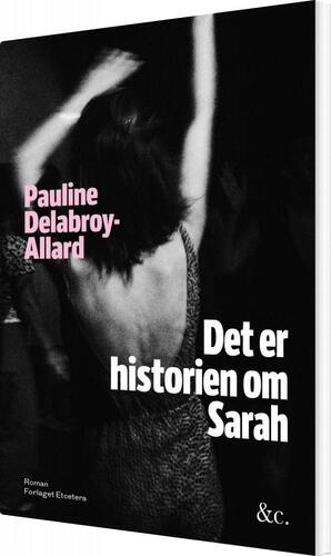 Det er historien om Sarah by Pauline Delabroy-Allard