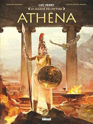 Athéna by Clotilde Bruneau, Luc Ferry