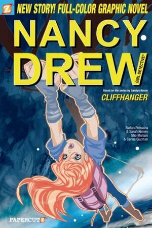 Nancy Drew #19: Cliffhanger (Nancy Drew Graphic Novels: Girl Detective) by Sarah Kinney, Sho Murase, Stefan Petrucha