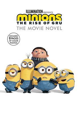 Minions: The Rise of Gru: The Movie Novel by LLC, LLC, NBCUniversal Media, NBCUniversal Media