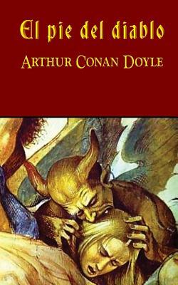 El pie del diablo by Arthur Conan Doyle