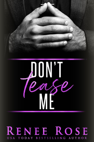 Don't Tease Me by Renee Rose