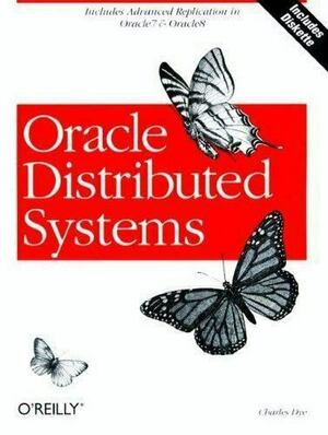 Oracle Distributed Systems by Charles Dye