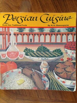 Persian Cuisine by M.R. Ghanoonparvar