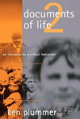 Documents of Life 2: An Invitation to a Critical Humanism by Ken Plummer