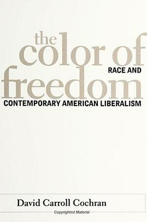 Color of Freedom, The by David Carroll Cochran