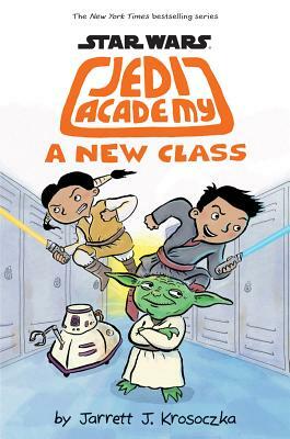 Jedi Academy: A New Class by Jarrett J. Krosoczka