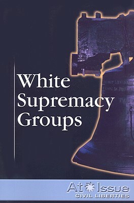 White Supremacy Groups by 