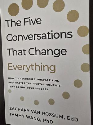 The Five Conversations That Change Everything by Tammy Wang
