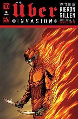 Uber: Invasion #10 by Kieron Gillen, Daniel Gete, Juan Rodriguez