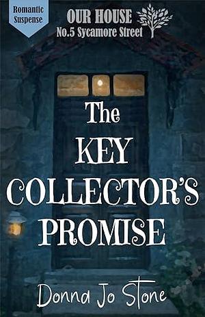 The Key Collector's Promise by Donna Jo Stone, Donna Jo Stone