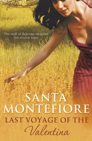The Last Voyage Of The Valentina by Santa Montefiore