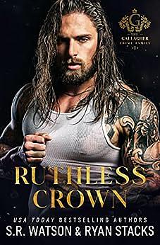 Ruthless Crown by S.R. Watson, Ryan Stacks
