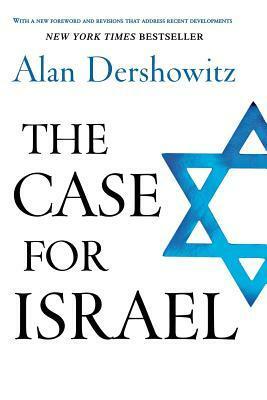 The Case for Israel by Alan M. Dershowitz