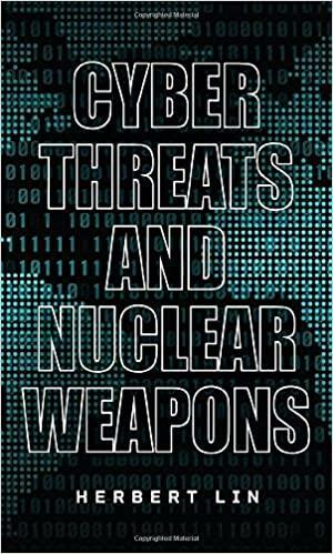 Cyber Threats and Nuclear Weapons by Herbert Lin