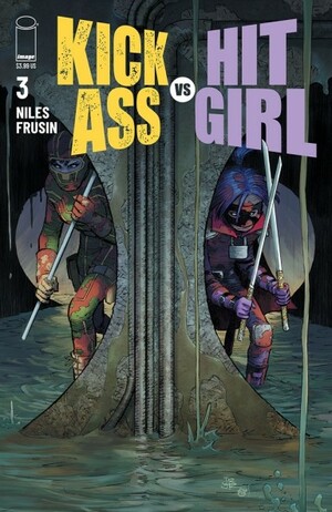 Kick-Ass Vs. Hit-Girl #3 by Steve Niles