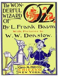 The Wonderful Wizard Of Oz by L. Frank Baum