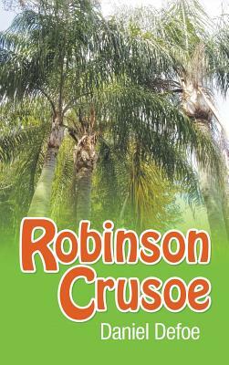 Robinson Crusoe by Daniel Defoe