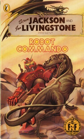 Robot Commando by Steve Jackson, David Mayes, Gary Martin