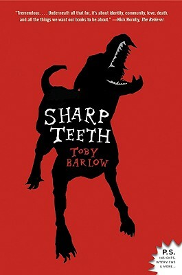 Sharp Teeth by Toby Barlow
