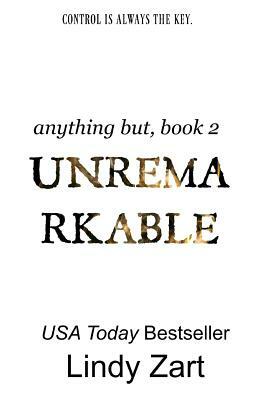 Unremarkable by Lindy Zart