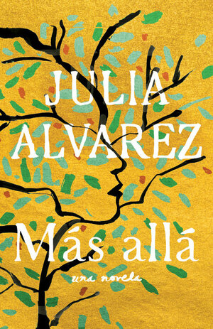 Más allá by Julia Alvarez