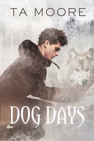 Dog Days by TA Moore