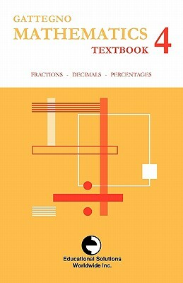 Gattegno Mathematics Textbook 4 by Caleb Gattegno