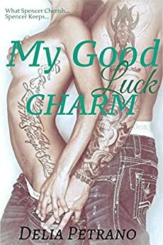 My Good Luck Charm by Delia Petrano