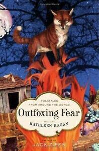 Outfoxing Fear: Folktales from Around the World by Kathleen Ragan