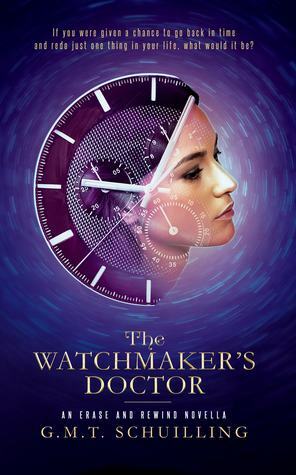 The Watchmaker's Doctor by G.M.T. Schuilling