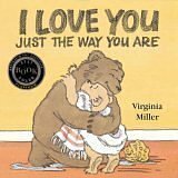 I Love You Just the Way You Are by Virginia Miller