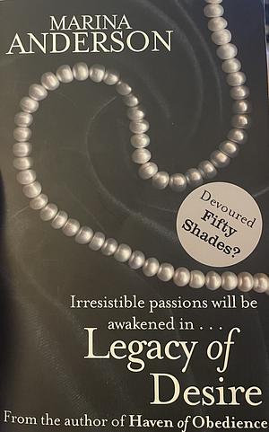 Legacy of Desire by Marina Anderson