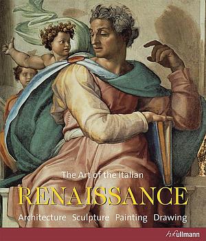 Renaissance: The Art of the Italian Renaissance by Achim Bednorz, Achim Bednorz, Achim Bednorz