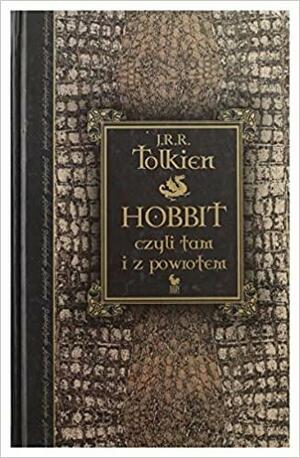 Hobbit czyli Tam i z powrotem by J.R.R. Tolkien, J.R.R. Tolkien