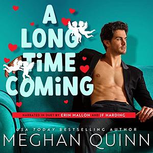 A Long Time Coming by Meghan Quinn