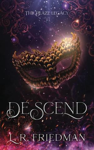 Descend by L.R. Friedman