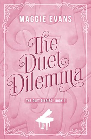 The Duet Dilemma by Maggie Evans