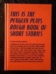 This is the Penguin Plays Rough Book of Short Stories by Pip Smith