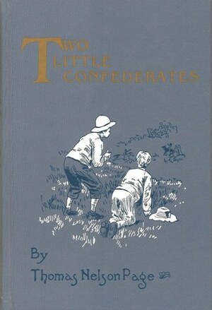 Two Little Confederates by Thomas Nelson Page