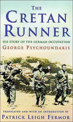 The Cretan Runner: The Story of the German Occupation by George Psychoundakis