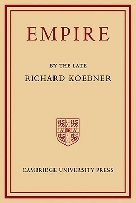 Empire by Richard Koebner, Koebner