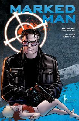 Marked Man by Howard Chaykin, Patrick Thorpe