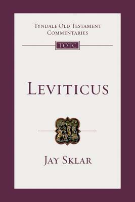 Leviticus: An Introduction and Commentary by Jay Sklar